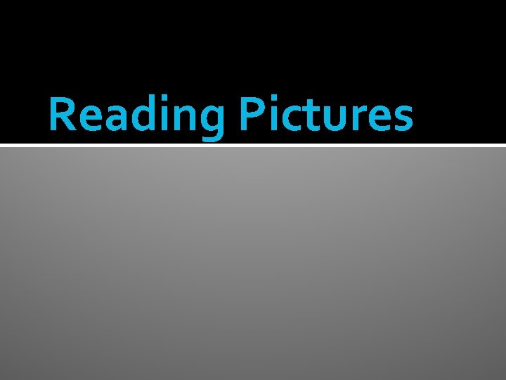 Reading Pictures 