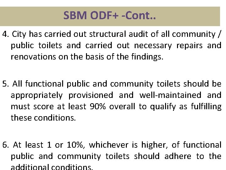 SBM ODF+ -Cont. . 4. City has carried out structural audit of all community