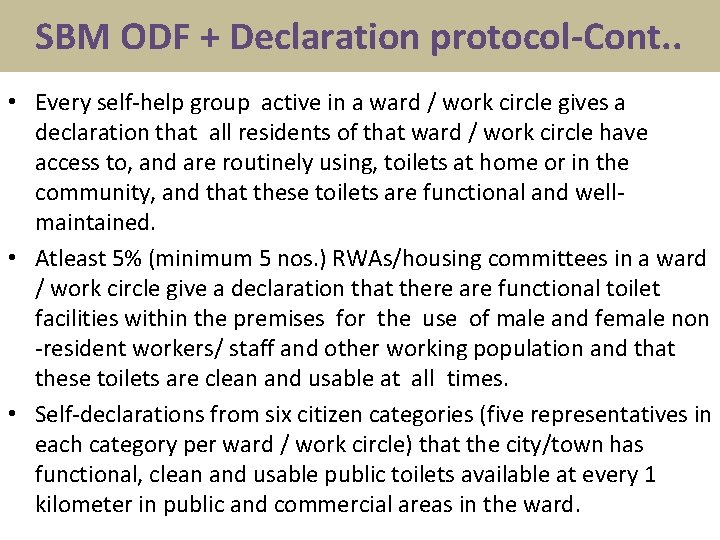 SBM ODF + Declaration protocol-Cont. . • Every self-help group active in a ward