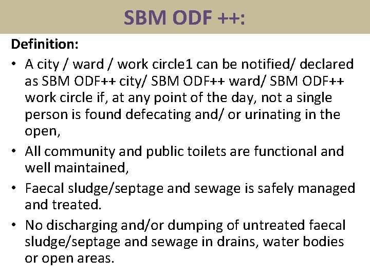 SBM ODF ++: Definition: • A city / ward / work circle 1 can