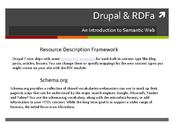 Drupal & RDFa An Introduction to Semantic Web Resource Description Framework Drupal 7 core