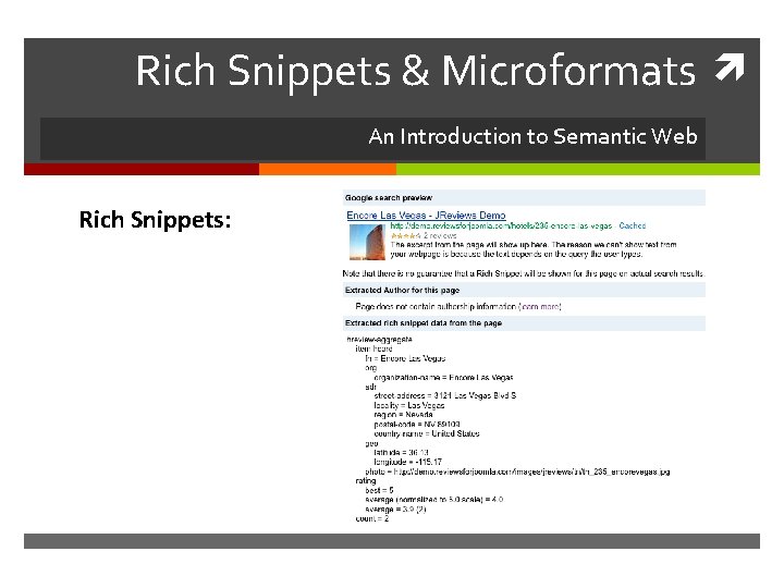 Rich Snippets & Microformats An Introduction to Semantic Web Rich Snippets: 
