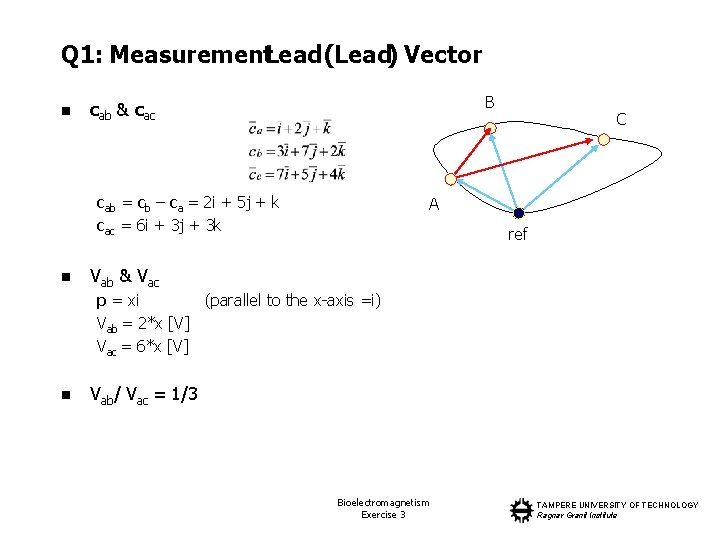 Q 1: Measurement. Lead (Lead) Vector n B cab & cac cab = cb