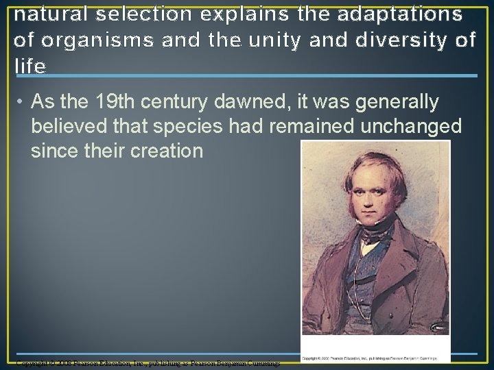natural selection explains the adaptations of organisms and the unity and diversity of life