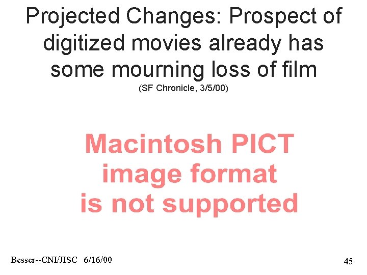Projected Changes: Prospect of digitized movies already has some mourning loss of film (SF