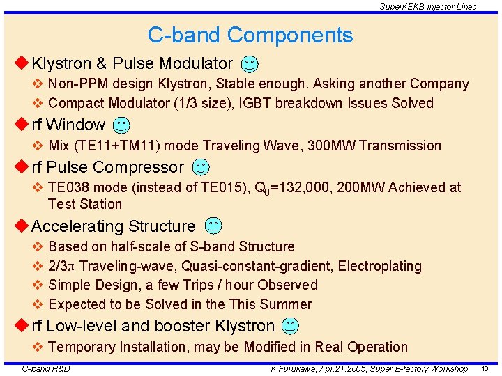 Super. KEKB Injector Linac C-band Components u Klystron & Pulse Modulator v Non-PPM design