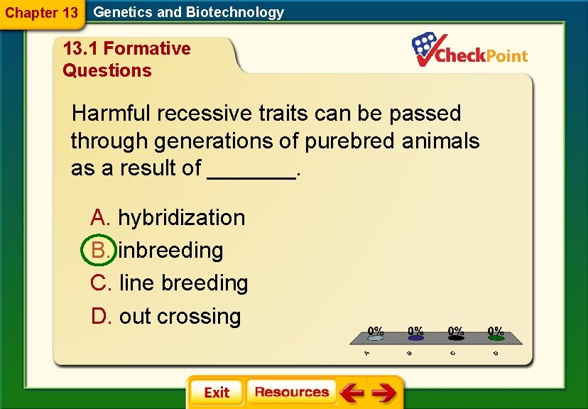 Chapter 13 Genetics and Biotechnology 13. 1 Formative Questions Harmful recessive traits can be