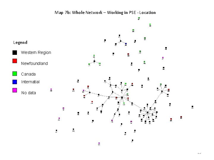Map 7 b: Whole Network – Working in PSE ‐ Location Legend Western Region