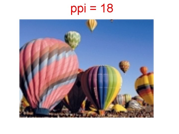 ppi = 18 ppi = 18