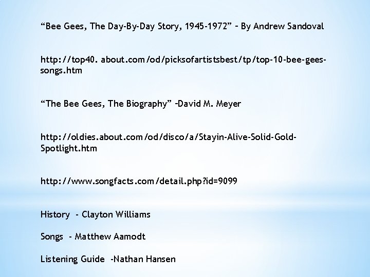 “Bee Gees, The Day-By-Day Story, 1945 -1972” – By Andrew Sandoval http: //top 40.