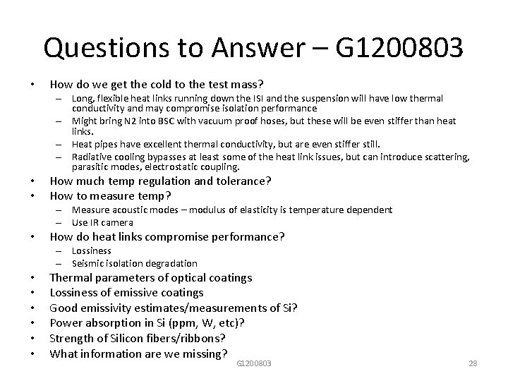 Questions to Answer – G 1200803 • How do we get the cold to