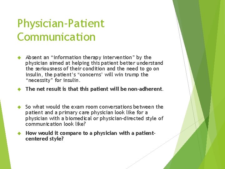 Physician-Patient Communication Absent an “information therapy intervention” by the physician aimed at helping this