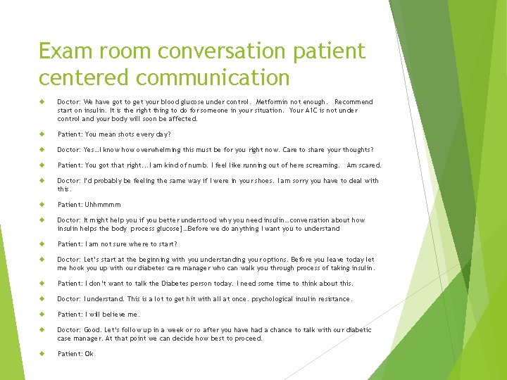 Exam room conversation patient centered communication Doctor: We have got to get your blood