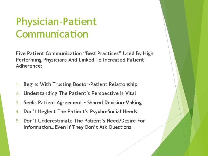 Physician-Patient Communication Five Patient Communication “Best Practices” Used By High Performing Physicians And Linked