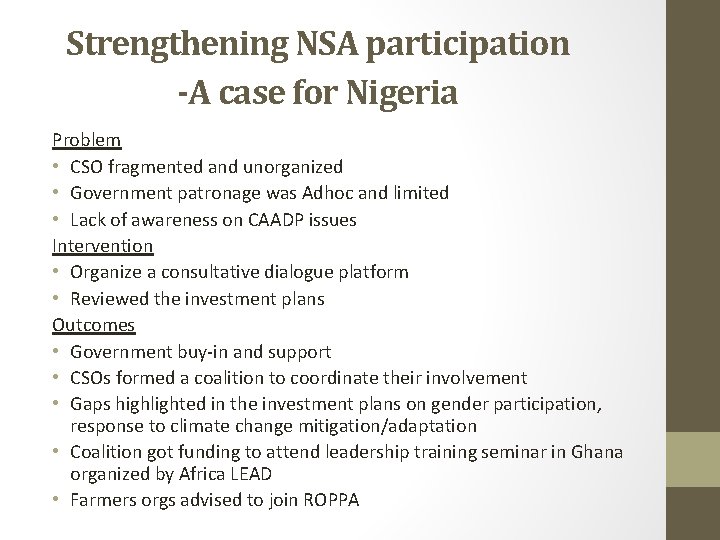 Strengthening NSA participation -A case for Nigeria Problem • CSO fragmented and unorganized •