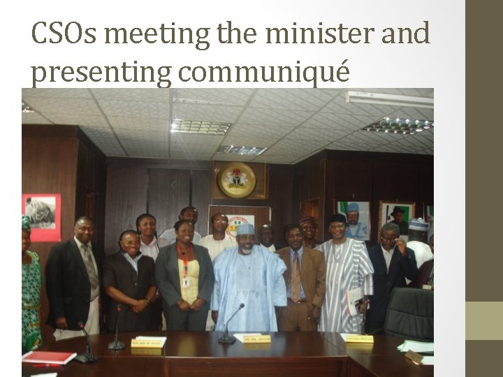 CSOs meeting the minister and presenting communiqué 