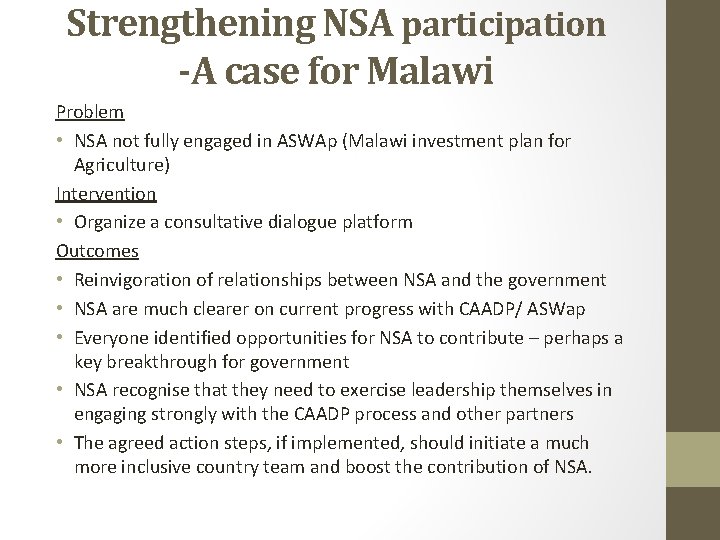 Strengthening NSA participation -A case for Malawi Problem • NSA not fully engaged in