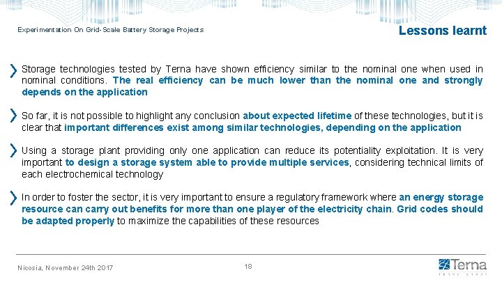 Lessons learnt Experimentation On Grid-Scale Battery Storage Projects Storage technologies tested by Terna have