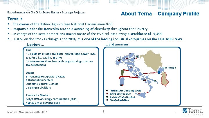 About Terna – Company Profile Experimentation On Grid-Scale Battery Storage Projects Terna is §