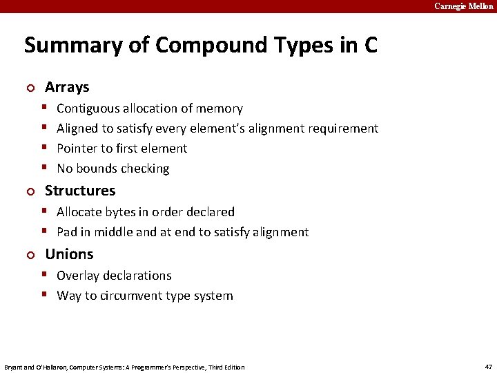 Carnegie Mellon Summary of Compound Types in C ¢ Arrays § § ¢ Contiguous