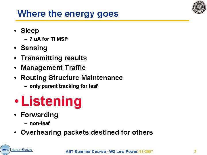 Where the energy goes • Sleep – 7 u. A for TI MSP •