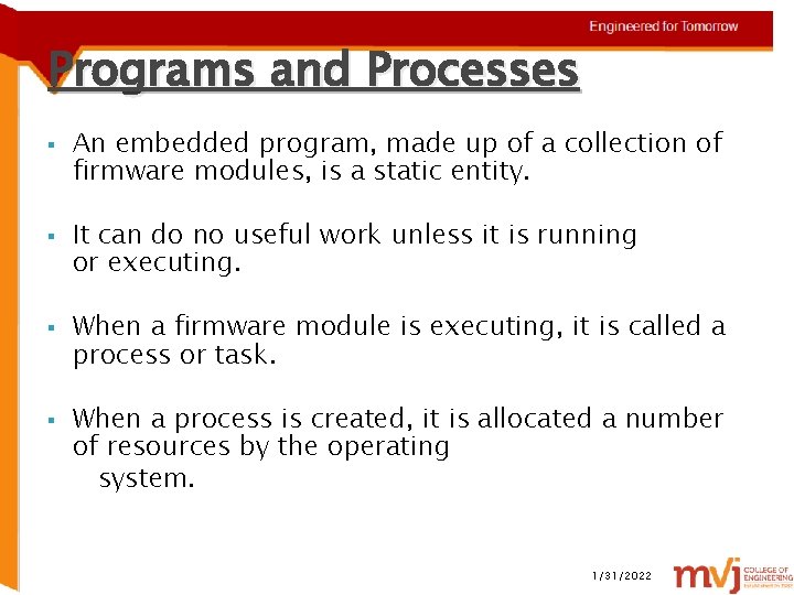 Programs and Processes § § An embedded program, made up of a collection of
