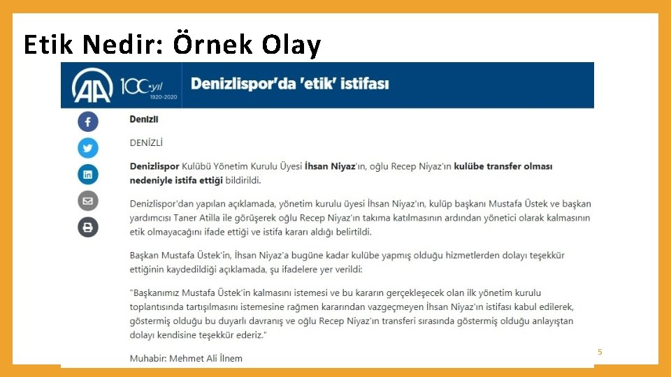 Etik Nedir: Örnek Olay 5 