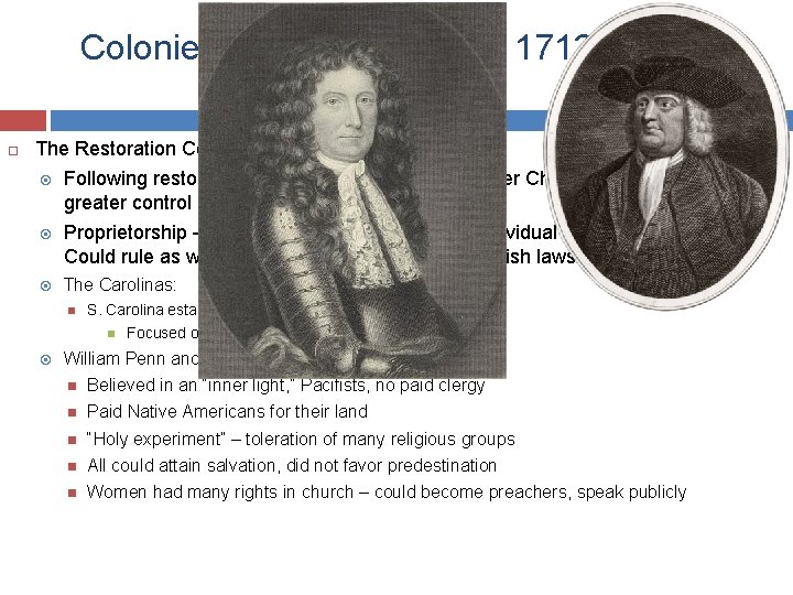 Colonies to Empire, 1660 – 1713 The Restoration Colonies and Imperial Expansion: Following restoration