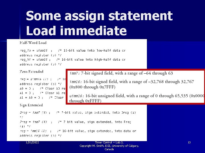 Some assign statement Load immediate 1/31/2022 Timer Control -- Lab. 3, Copyright M. Smith,