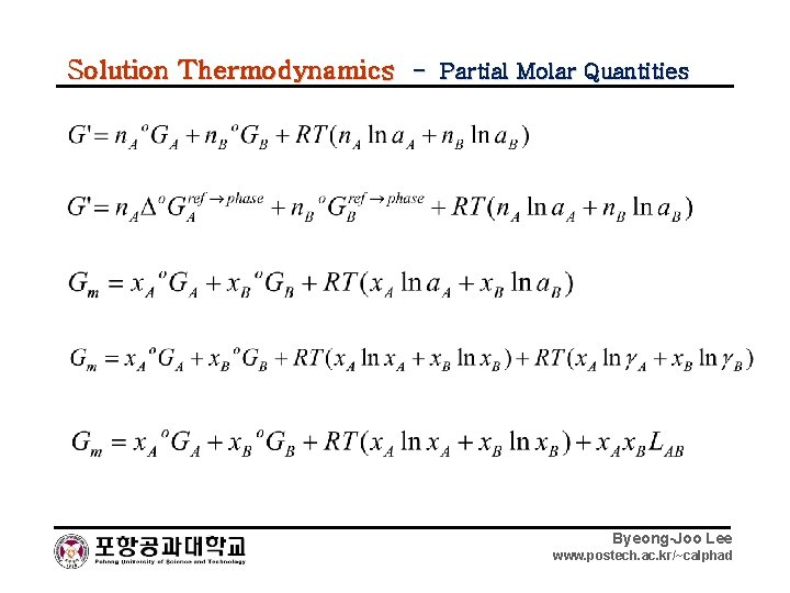 Solution Thermodynamics - Partial Molar Quantities Byeong-Joo Lee www. postech. ac. kr/~calphad 