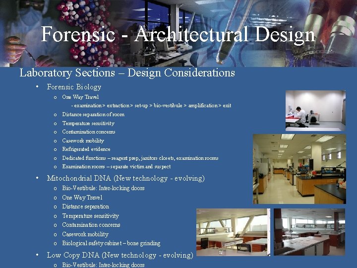 Forensic - Architectural Design Laboratory Sections – Design Considerations • Forensic Biology o One Forensic - Architectural Design Laboratory Sections – Design Considerations • Forensic Biology o One