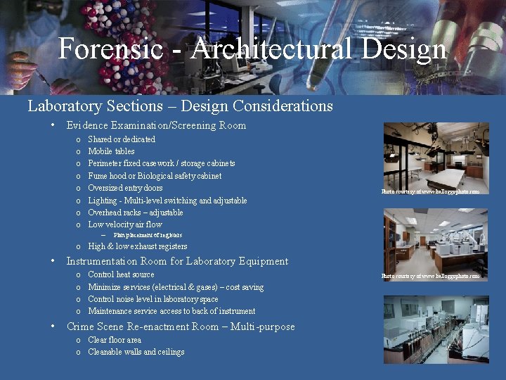 Forensic - Architectural Design Laboratory Sections – Design Considerations • Evidence Examination/Screening Room o Forensic - Architectural Design Laboratory Sections – Design Considerations • Evidence Examination/Screening Room o