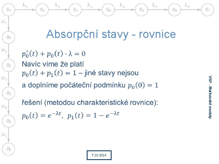 Absorpční stavy - rovnice • VSP - Markovské modely 7. 10. 2014 