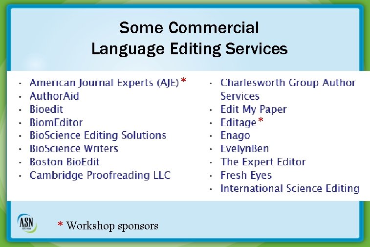 Some Commercial Language Editing Services * * * Workshop sponsors 