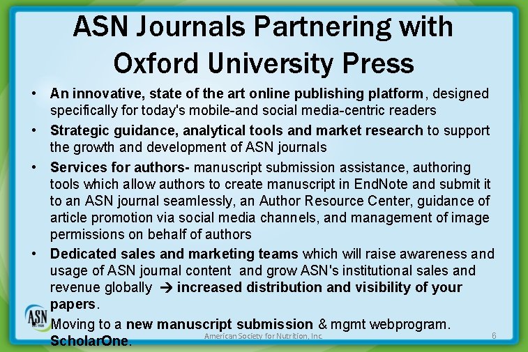 ASN Journals Partnering with Oxford University Press • An innovative, state of the art