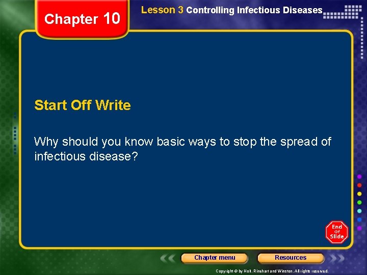Chapter 10 Lesson 3 Controlling Infectious Diseases Start Off Write Why should you know