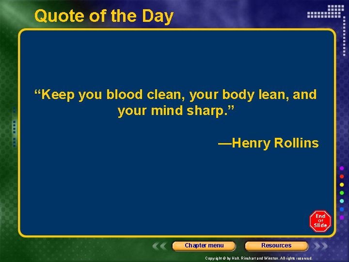 Quote of the Day “Keep you blood clean, your body lean, and your mind