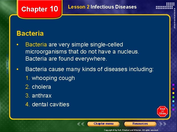 Chapter 10 Lesson 2 Infectious Diseases Bacteria • Bacteria are very simple single-celled microorganisms