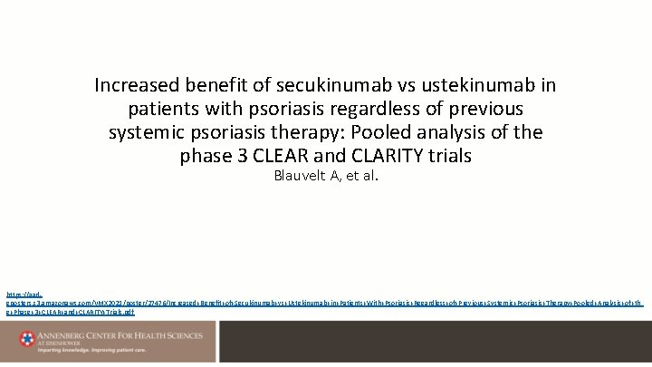 Increased benefit of secukinumab vs ustekinumab in patients with psoriasis regardless of previous systemic