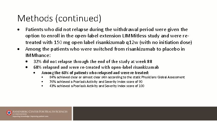 Methods (continued) Patients who did not relapse during the withdrawal period were given the