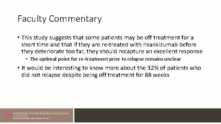 Faculty Commentary • This study suggests that some patients may be off treatment for