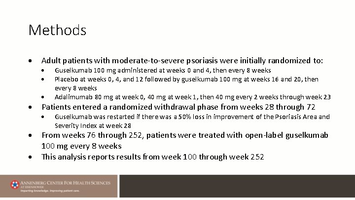 Methods Adult patients with moderate-to-severe psoriasis were initially randomized to: Guselkumab 100 mg administered