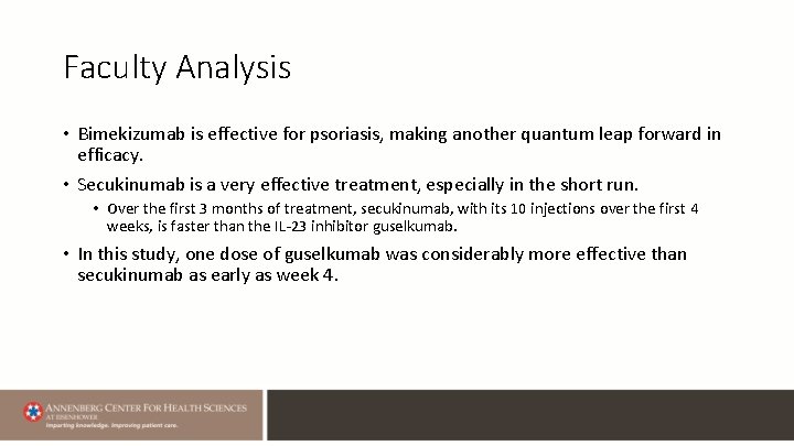 Faculty Analysis • Bimekizumab is effective for psoriasis, making another quantum leap forward in