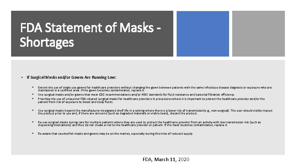 FDA Statement of Masks Shortages • If Surgical Masks and/or Gowns Are Running Low: