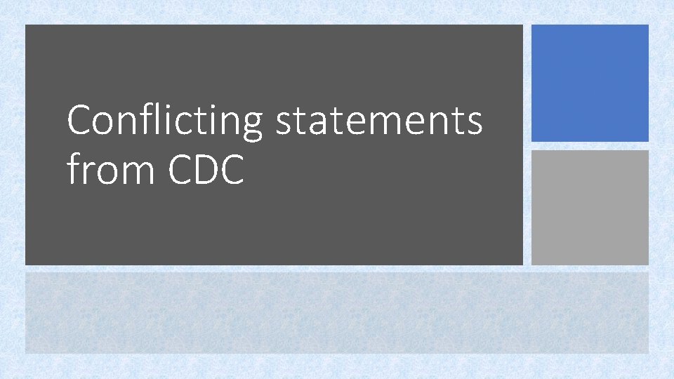 Conflicting statements from CDC 
