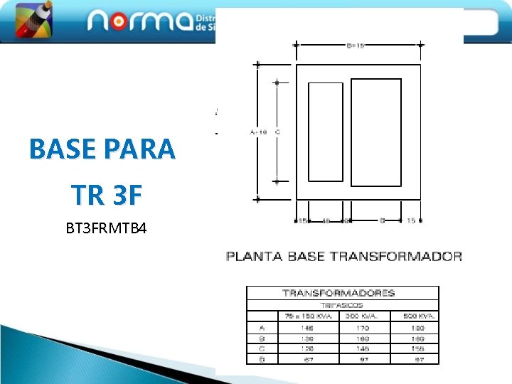 BASE PARA TR 3 F BT 3 FRMTB 4 