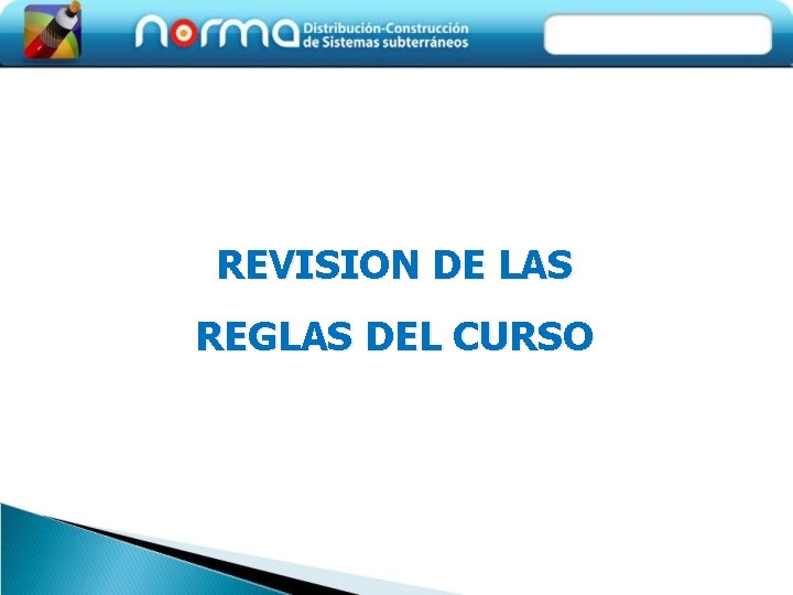 REVISION DE LAS REGLAS DEL CURSO 
