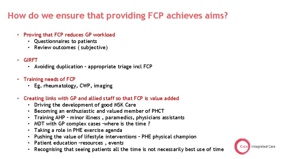 How do we ensure that providing FCP achieves aims? • Proving that FCP reduces