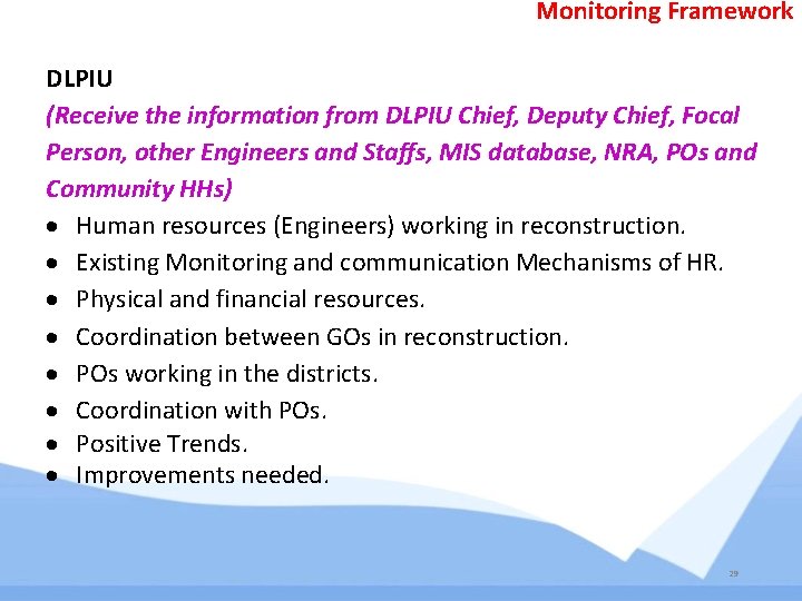 Monitoring Framework DLPIU (Receive the information from DLPIU Chief, Deputy Chief, Focal Person, other Monitoring Framework DLPIU (Receive the information from DLPIU Chief, Deputy Chief, Focal Person, other