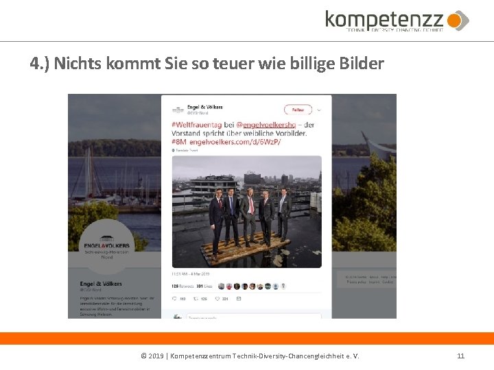 4. ) Nichts kommt Sie so teuer wie billige Bilder © 2019 | Kompetenzzentrum